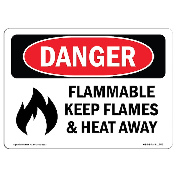 Sign, 3.5" H, 5" W, Flammable Keep Flames And Heat Away, Landscape, DS-D-35-L-1259-10PK